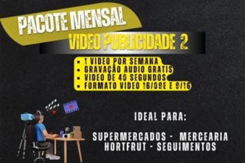 PACOTE MENSAL VIDEO PUBLICIDADE 02